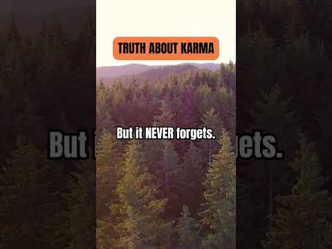 The #truth  About #karma  No One Tells You