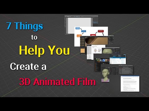 7 Things To Help You Create a 3D Animated Film