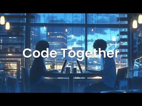 Code Together - Chillstep Mix for Creative Coding Sessions