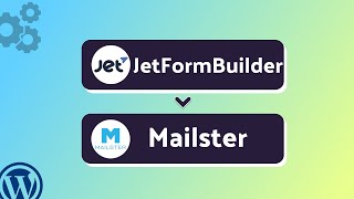 Integrating JetFormBuilder with Mailster | Step-by-Step Tutorial | Bit Integrations