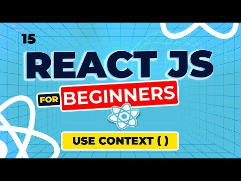 React Js Tutorial -  15 - The useContext Hook