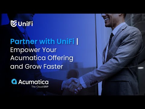 Partner with UniFi | Empower Your Acumatica Offering and Grow Faster