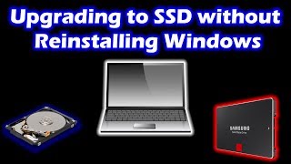 How to Upgrade Hard Drive to SSD without Reinstalling Windows