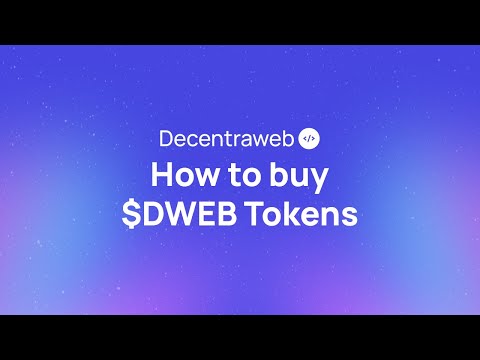 How to buy DWEB Tokens | $DWEB | Decentraweb Tokens