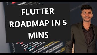 Flutter RoadMap in 5 Mins