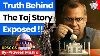 The Taj Story Controversy: What’s Real, What’s Fiction? | StudyIQ IAS English