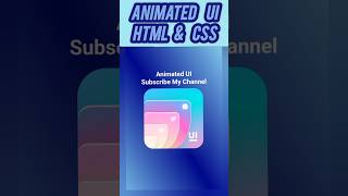 Animated UI Using HTML and CSS #animation #ui #htmlandcss