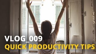 Quick productivity tips