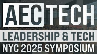AECtech 2025 | Leadership & Technology