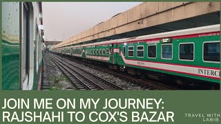 Rajshahi to Cox's Bazar Tour | 2025  