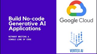 10.1 Google Vertex AI: Overview of Generative AI Studio