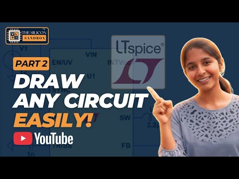 Schematic Capture | How to Draw Circuits in LTspice | The Silicon Sandbox 