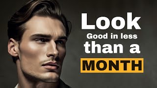 How To Look Good In Less Than One Month #classymenfashion #fashiontips