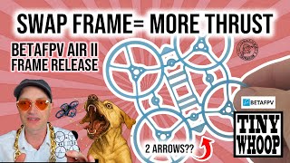 The BetaFPV Air II Frame is HERE!