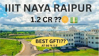 🌟🚀 IIIT Naya Raipur Complete Guide 😍 | Admission, Placements & Campus Life