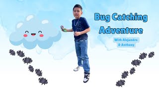 Creepy Crawlers, Big Adventures: Bug Catching FUN!