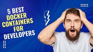 5 Best Docker Containers for Developers