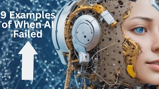 9 Examples of When AI Went Haywire. When AI failed. #ai  #TechFailures #artificialintelligence