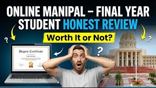 Online Manipal – Final Year Student Honest Review | Worth It or Not?