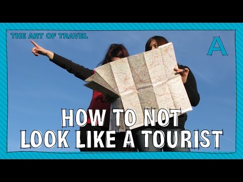 How to not look like a tourist | ARTiculations