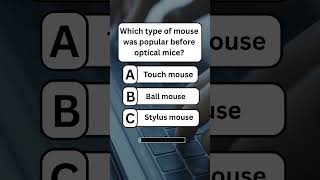 Which type of mouse was popular before optical mice?#computerquiz #triviatricks #vocabulary #trivia