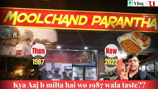 Moolchand Parantha 1987 se 2022 tak did taste the same?? - Best Paratha in Delhi | Street Food Delhi