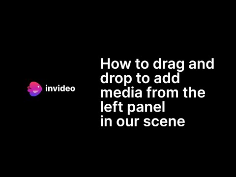 How to drag and drop to add media from the left panel in our scene