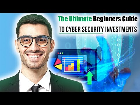 The Ultimate Beginner's Guide to Cybersecurity Investments