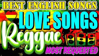 BEST REGGAE MIX 2025 💥 MOST REQUESTED REGGAE LOVE SONGS 2025 ⚡ ALL TIME FAVORITE REGGAE SONGS