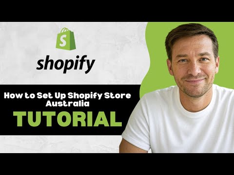 How to Set Up Shopify Store Australia