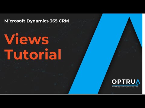 D365 CRM Tutorial – Overview of Views