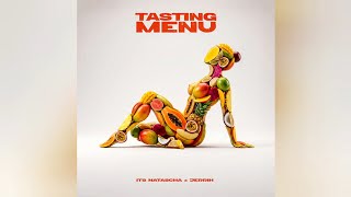 Its Natascha X Jerrih – Tasting Menu (Official Audio)