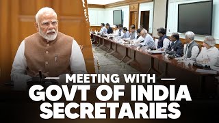 PM Modi chairs a high-level meeting with Secretaries of the Government of India