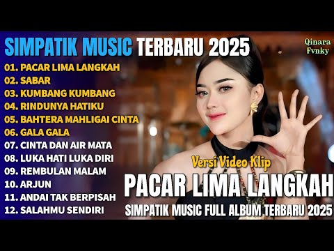 PACAR LIMA LANGKAH - SABAR - KUMBANG KUMBANG - SIMPATIK MUSIC FULL ALBUM TERBARU 2025