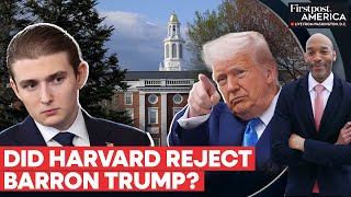 Trump's Battle with Harvard Escalates Amid Barron Trump's Rejection Rumors | Firstpost America |N18G