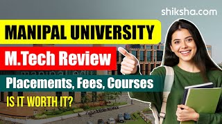 Manipal University Manipal MTech Review