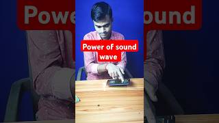 Power of sound wave #shorts #video #viralvideo #experiment #trending #viralreels #short #funny #fun