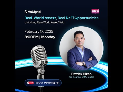 DDC On Demand Ep 19 with MU Digital - Real World Assets, Real Defi Opportunities