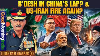 Bangladesh Dumps India for China? US-Iran Fire Reignites • #GoodMorningIndia