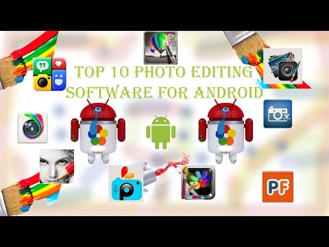 Top 10 Photo Editing Software For Android