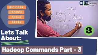 Hadoop Tutorial | HDFS Hadoop Commands Part 3 | Hadoop Commands | HDFS |@OnlineLearningCenterIndia