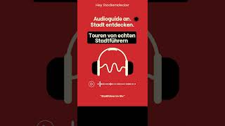 Hey Stadtentdecker! Audioguide an, Stadt entdecken! Touren von echten Stadtführern bei SecretGuide