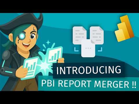 Introducing PBI Report Merger - Intelligent PBIP Report Consolidation Tool