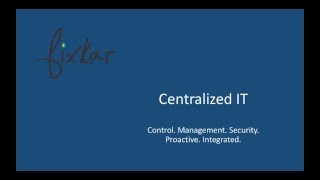 Centralized IT