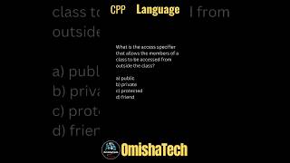 access specifier | C++ programming #shorts #viral #omishatech #ytshorts #c++ #cpp