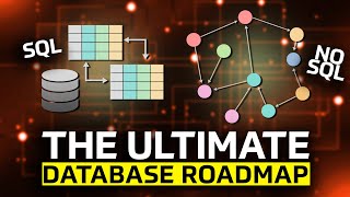 The Ultimate Database Roadmap (SQL to NoSQL and Beyond)