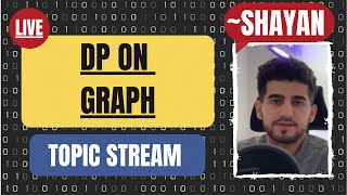 DP on Graphs - Topic Stream