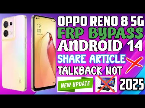 OPPO RENO 8 5G FRP BYPASS / CPH2359 FRP BYPASS / RENO 8 FRP BYPASS / OPPO RENO 8 G-MAIL BYPASS 2025.