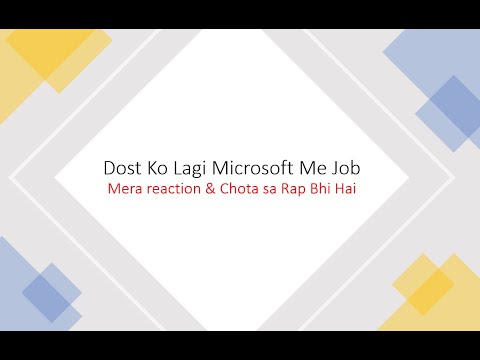 Dost Ko Lagi Microsoft Me Job Aur Mera Reactaion and Rap.