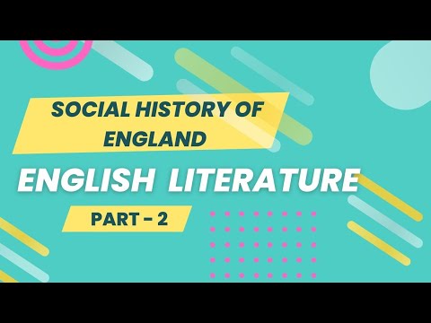 SOCIAL HISTORY OF ENGLAND IN ENGLISH LITERATURE - NOTES FOR NET - SET - TRB - TNPSC- JRF - PART - II